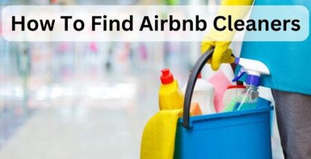 How To Find Airbnb Cleaners