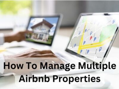 How To Manage Multiple Airbnb Properties