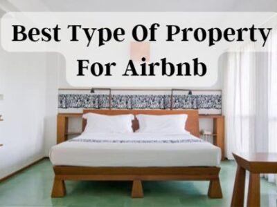Best Type Of Property For Airbnb