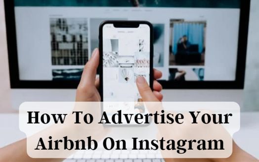 How To Advertise Your Airbnb On Instagram