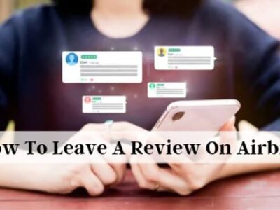 How To Leave A Review On Airbnb