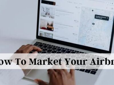 How To Market Your Airbnb
