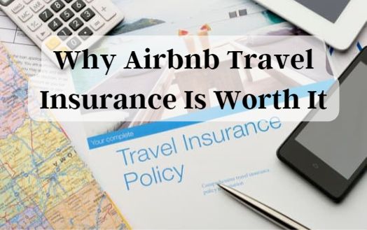 Why Airbnb Travel Insurance Is Worth It
