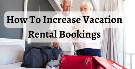 How To Increase Vacation Rental Bookings