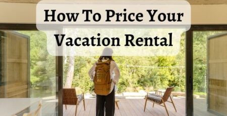 How To Price Your Vacation Rental