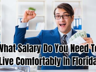 What Salary Do You Need To Live Comfortably In Florida