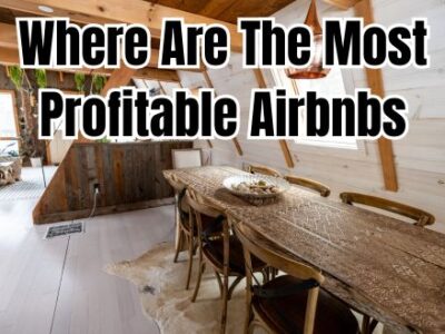 Where Are The Most Profitable Airbnbs